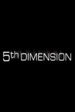 Watch 5th Dimension 1channel