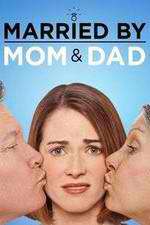 Watch Married by Mom and Dad 1channel