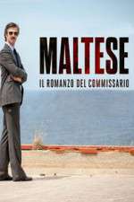 Watch Maltese - Il romanzo del Commissario 1channel