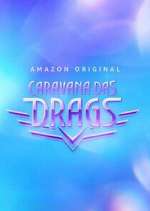 Watch Caravana das Drags 1channel