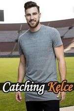 Watch Catching Kelce 1channel