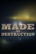 Watch Made by Destruction 1channel