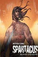 Watch Spartacus: Blood and Sand - Motion Comic 1channel