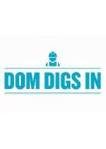 Watch Dom Digs In 1channel