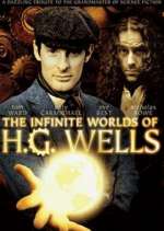 Watch The Infinite Worlds of H.G. Wells 1channel