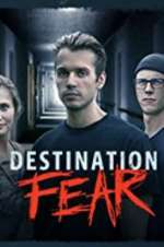 Watch Destination Fear 1channel