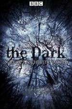 Watch The Dark Natures Nighttime World 1channel