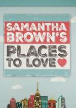 Watch Samantha Brown's Places to Love 1channel