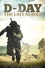 Watch D-Day: The Last Heroes 1channel