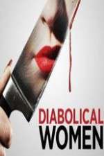 Watch Diabolical Women 1channel