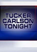 Watch Tucker Carlson Tonight 1channel