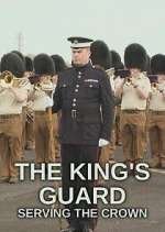 Watch The King's Guard: Serving the Crown 1channel