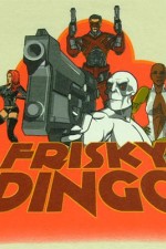 Watch Frisky Dingo 1channel