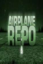 Watch Airplane Repo 1channel