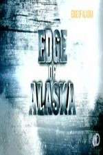Watch Edge of Alaska  1channel