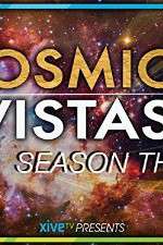 Watch Cosmic Vistas 1channel