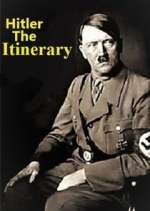 Watch Adolf Hitler: The Itinerary 1channel