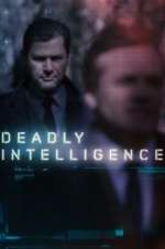 Watch Deadly Intelligence 1channel