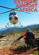 Watch Extreme Airport Africa 1channel