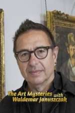 Watch The Art Mysteries with Waldemar Januszczak 1channel