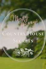 Watch Mary Berry's Country House Secrets 1channel