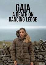 Watch Gaia: A Death on Dancing Ledge 1channel