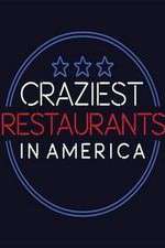 Watch Craziest Restaurants in America 1channel