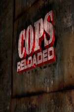 Watch Cops Reloaded 1channel