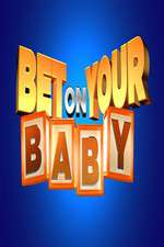 Watch Bet on Your Baby 1channel