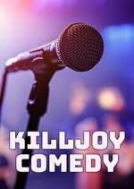 Watch Killjoy Comedy 1channel