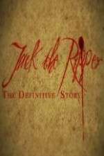 Watch Jack the Ripper: The Definitive Story 1channel