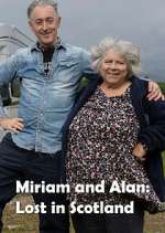 Watch Miriam and Alan: Lost in Scotland 1channel