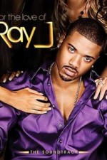 Watch For the Love of Ray J 1channel