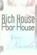 Watch Rich House, Poor House 1channel