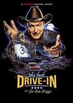 Watch The Last Drive-In with Joe Bob Briggs 1channel