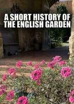 Watch A Short History of the English Garden 1channel