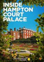 Watch Inside Hampton Court Palace 1channel