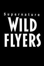 Watch Supernature - Wild Flyers 1channel