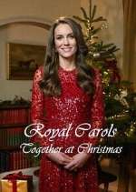 Watch Royal Carols: Together at Christmas 1channel