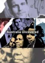 Watch Australia Uncovered 1channel