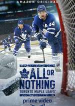 Watch All or Nothing: Toronto Maple Leafs 1channel