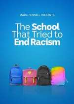 Watch The School That Tried to End Racism 1channel