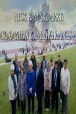 Watch Nick And Margaret - Too Many Immigrants 1channel