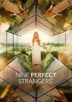 Watch Nine Perfect Strangers 1channel