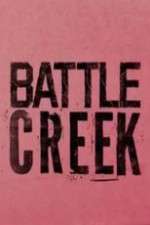 Watch Battle Creek 1channel