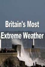 Watch Britain's Most Extreme Weather 1channel