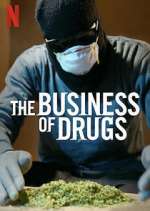 Watch The Business of Drugs 1channel