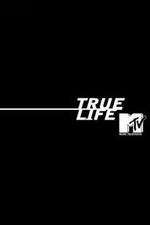Watch True Life 1channel