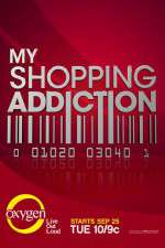 Watch My Shopping Addiction 1channel