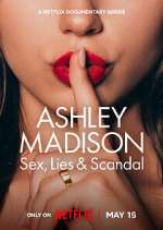 Watch Ashley Madison: Sex, Lies & Scandal 1channel